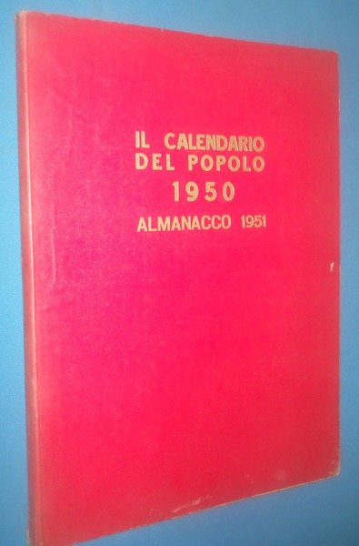 Il Calendario del Popolo 1950. almanacco 1951