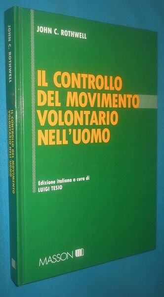 Il controllo del movimento volantario dell'uomo