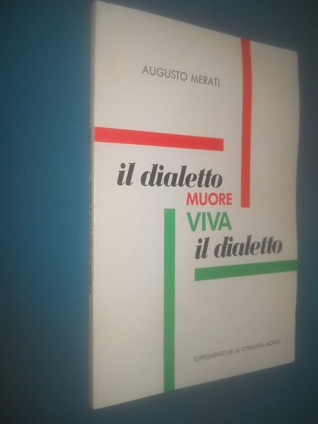 IL DIALETTO MUORE VIVA IL DIALETTO