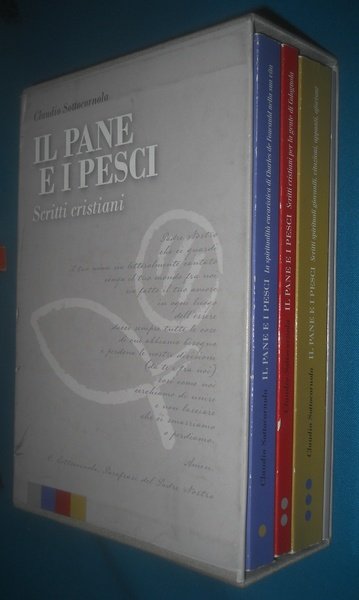 Il pane e i pesci. scritti cristiani (1980-2010)