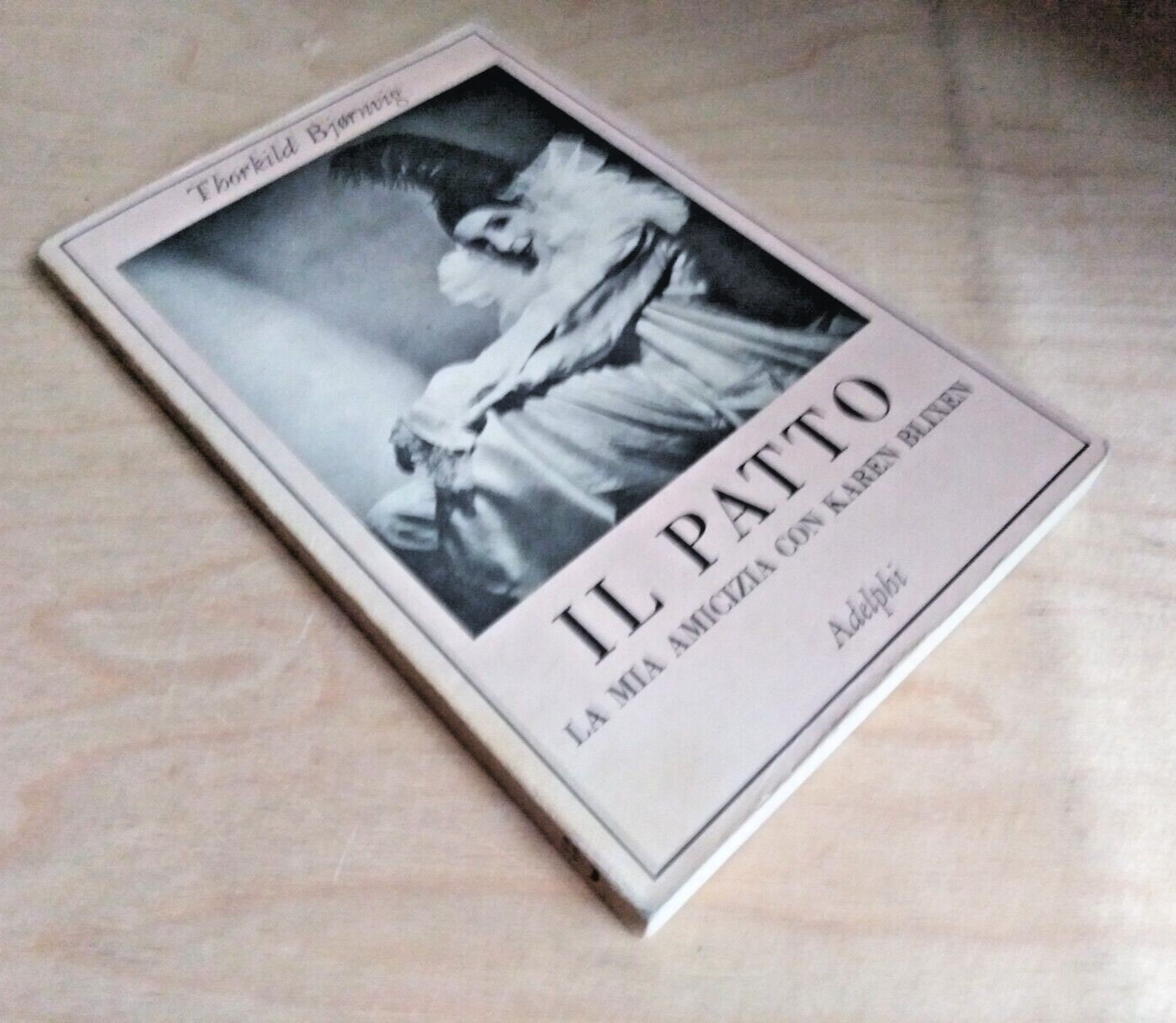 il patto. la mia amicizia con Karen Blixen