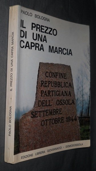 il prezzo di una capra marcia. voci di resistenti ossolani