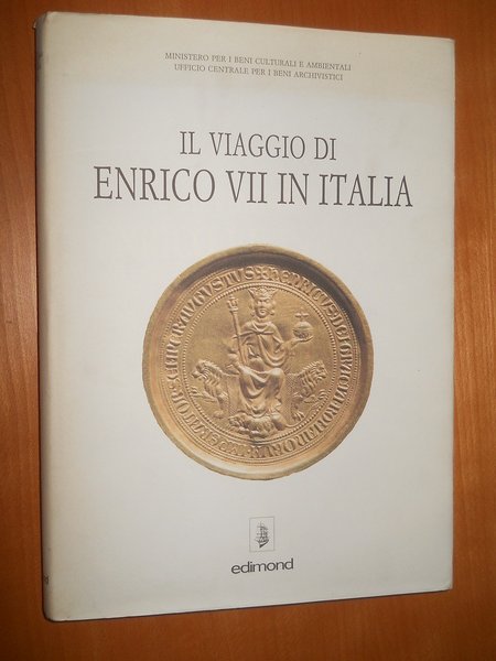 IL VIAGGIO DI ENRICO VII IN ITALIA