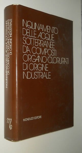 Inquinamento delle acque sotterranee da composti organo-clorurati di origine industriale