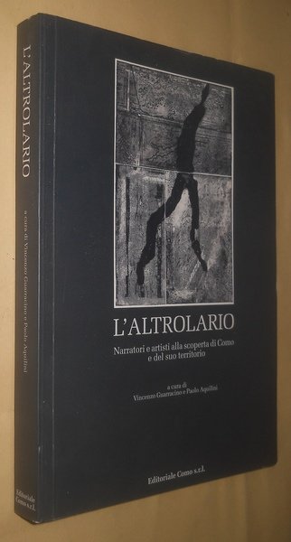 L'altrolario. Narratori e artisti alla scoperta di Como e del …