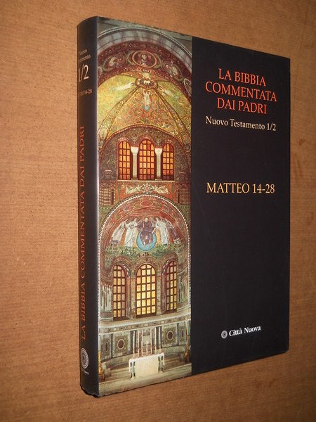 La Bibbia Commentata dai Padri / nuovo testamento n. 1 …