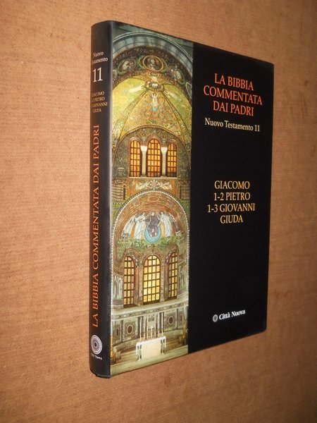 La Bibbia Commentata dai Padri / nuovo testamento n. 11- …