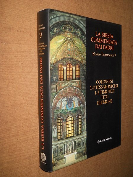 La Bibbia Commentata dai Padri / nuovo testamento n. 9 …