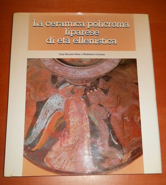 LA CERAMICA POLICROMA LIPARESE di ETà ELLENISTICA