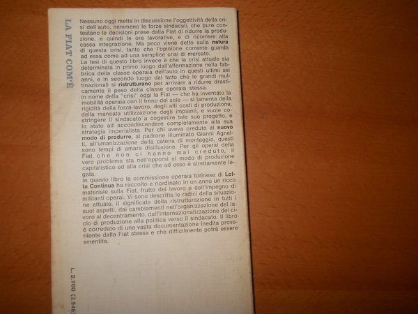 La FIAT com'è. La ristrutturazione davanti all'autonomia operaia