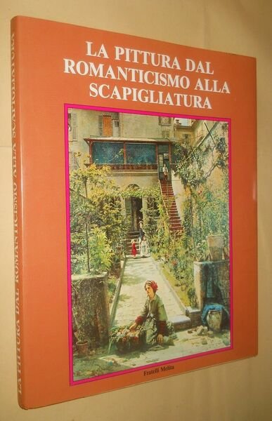 La pittura dal romanticismo alla scapigliatura