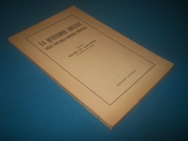 la questione sociale nella luce della dottrina cristiana