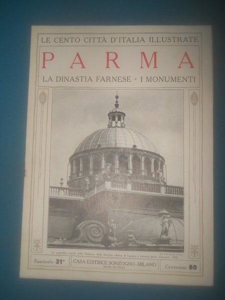 Le Cento città d'Italia illustrate SONZOGNO, fascicolo 31 - PARMA