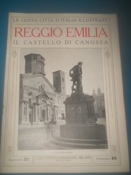 Le Cento città d'Italia illustrate SONZOGNO, fascicolo 32 - REGGIO …