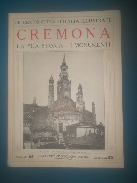 Le Cento città d'Italia illustrate SONZOGNO, fascicolo 64 - CREMONA