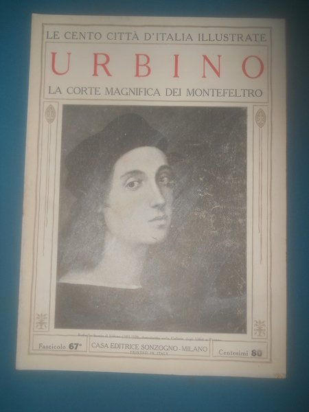 Le Cento città d'Italia illustrate SONZOGNO, fascicolo 67 - URBINO
