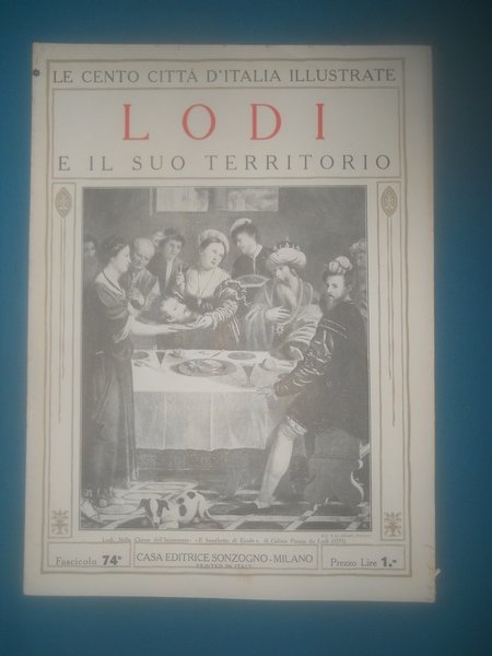 Le Cento città d'Italia illustrate SONZOGNO, fascicolo 74 - LODI …