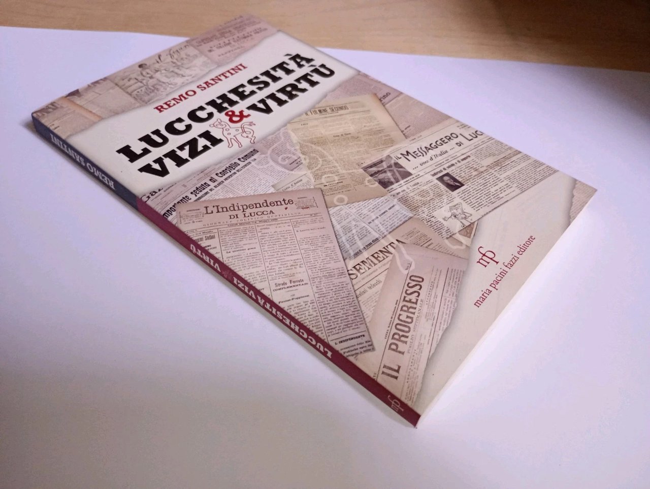 Lucchesità. vizi e virtù