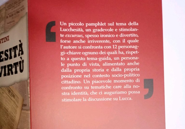 Lucchesità. vizi e virtù