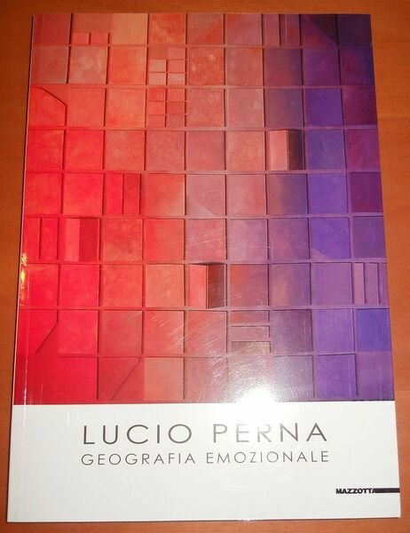 LUCIO PERNA, Geografia emozionale