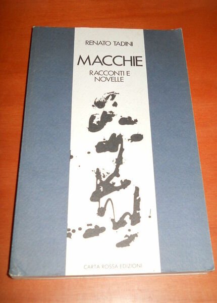 Macchie. Racconti e novelle