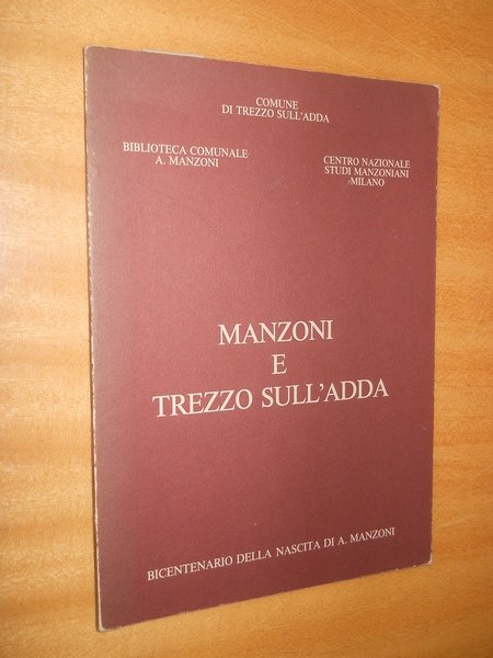 Manzoni e Trezzo sull'Adda - bicentenario della nascita di Manzoni