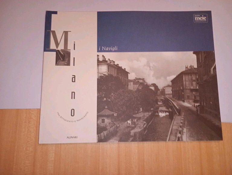Milano tra ottocento e novecento. I Navigli