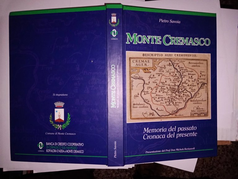 Monte Cremasco. Memoria del passato. Cronaca del presente