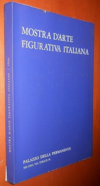 Mostra d'arte figurativa italiana Palazzo della Permanente Milano