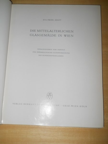 Osterreich Band 1. Die Mittelalterlichen Glasgemalde in Wein