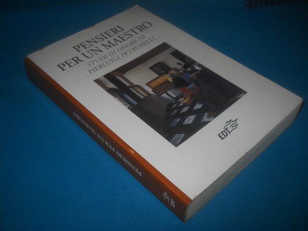 Pensieri per un maestro. studi in onore di PIERLUIGI PETROBELLI