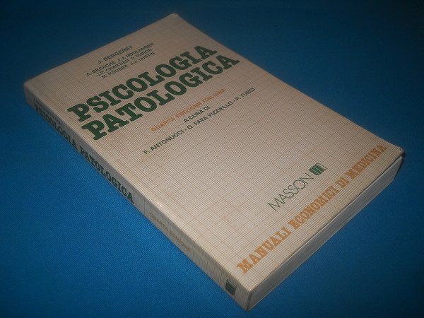 Psicologia patologica teorica e clinica