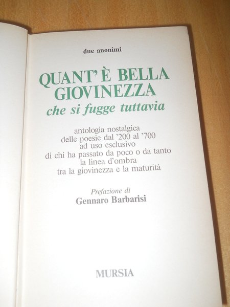 Quant'è bella giovinezza che si fugge tuttavia. antologia