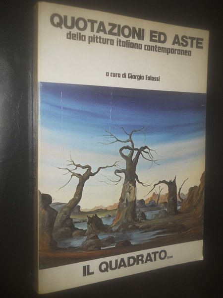 QUOTAZIONI ED ASTE DELLA PITTURA ITALIANA CONTEMPORANEA