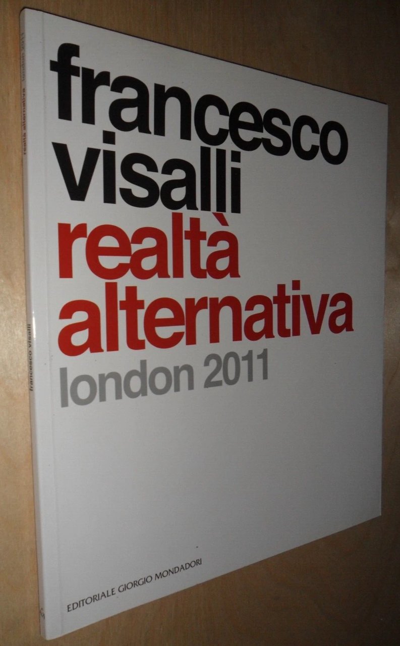 realtà alternativa. london 2011