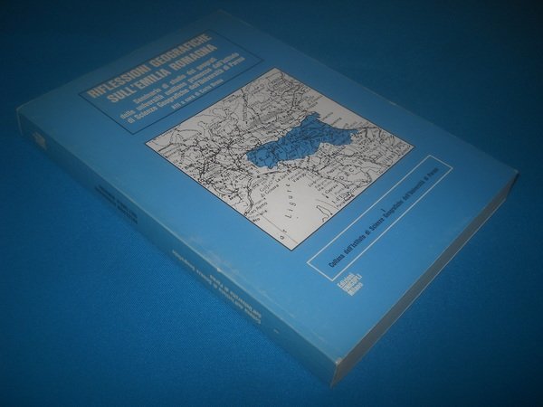 RIFLESSIONI GEOGRAFICHE SULL'EMILIA ROMAGNA