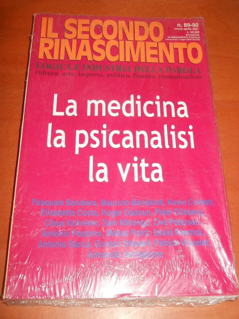 rivista "Il secondo Rinascimento" n. 89 90 - La medicina, …