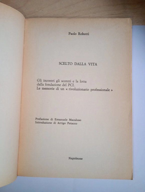 scelto dalla vita. gli incontri, gli scontri e le lotte …