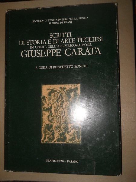 Scritti di storia e di arte pugliesi in onore dell'arcivescovo …