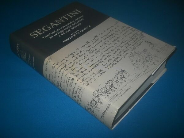 SEGANTINI. Trentanni di vita artistica europea nei CARTEGGI INEDITI dell'artista …