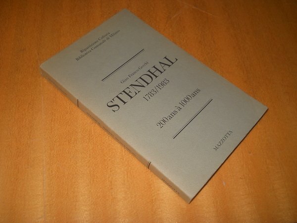 Stendhal 1783/1983. 200 ans à 1000 ans