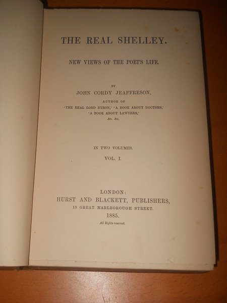 The real Shelley. New views of the poet's life