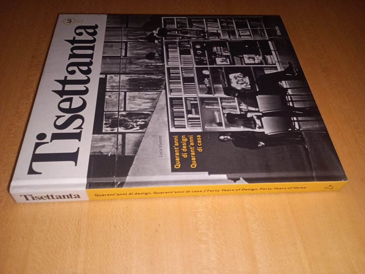 TISETTANTA: Quarant'anni di design, quarant'anni di casa - Forty years … | Immagine principale