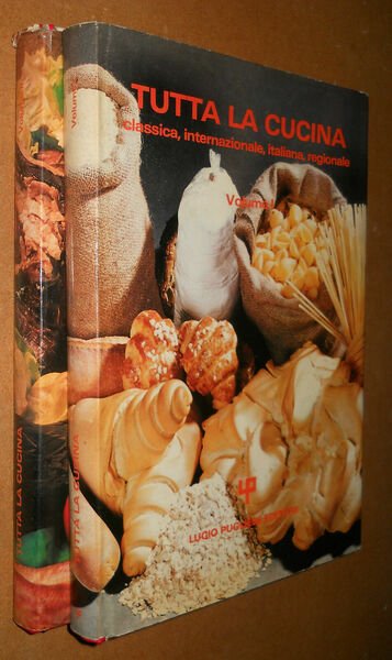 TUTTA LA CUCINA CLASSICA, INTERNAZIONALE, ITALIANA,REGIONALE - vol I e …