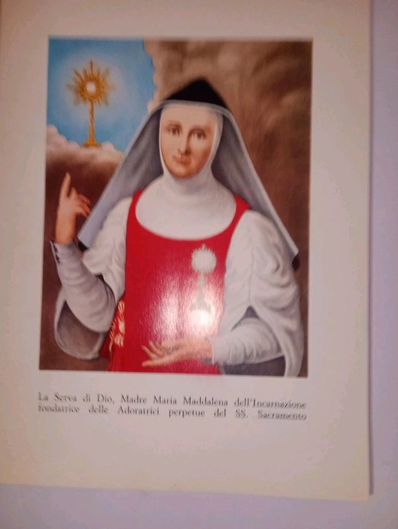 un romanzo della grazia. Maria Maddalena dell'incarnazione fondatrice delle adoratrici …