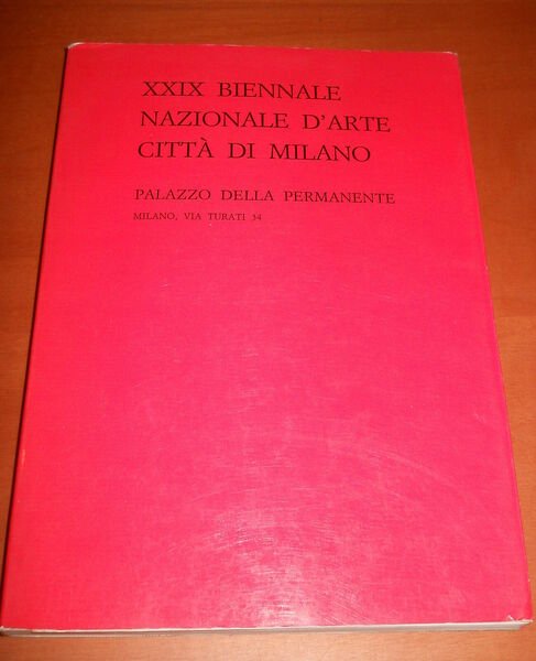 XXIX Biennale Nazionale d'arte città di Milano Palazzo della Permanente …