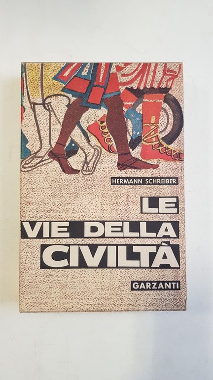 Le vie della civiltà.