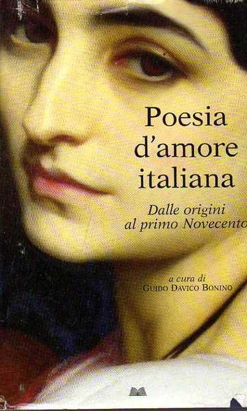 Poesia d'amore italiana. Dalle origini al primo novecento