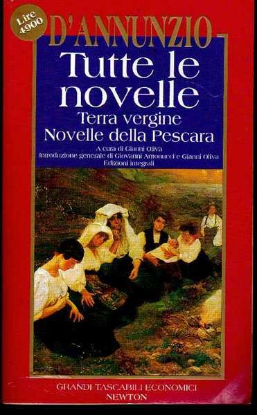 Tutte le novelle: Terra vergine, Novelle della Pescara.