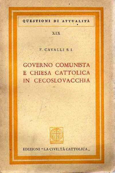 GOVERNO COMUNISTA E CHIESA CATTOLICA IN CECOSLOVACCHIA.